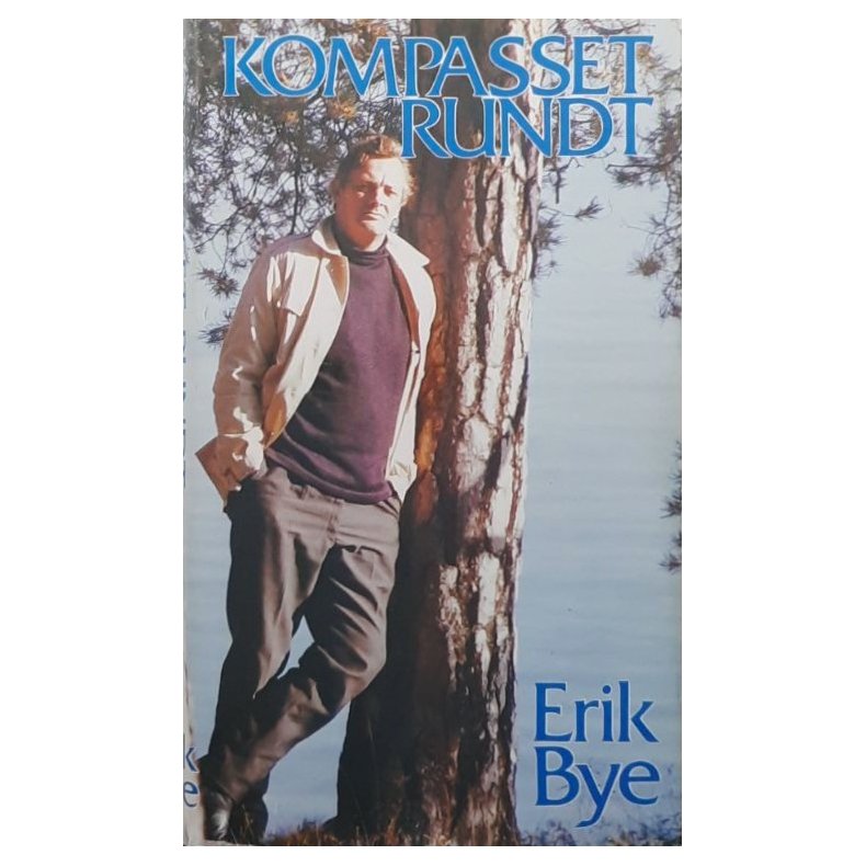 Erik Bye - Kompasset rundt - Innbundet