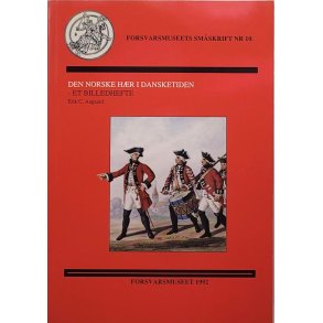 Erik C. Aagaard - Den Norske hr i Dansketiden - et billedhefte (Heftet)