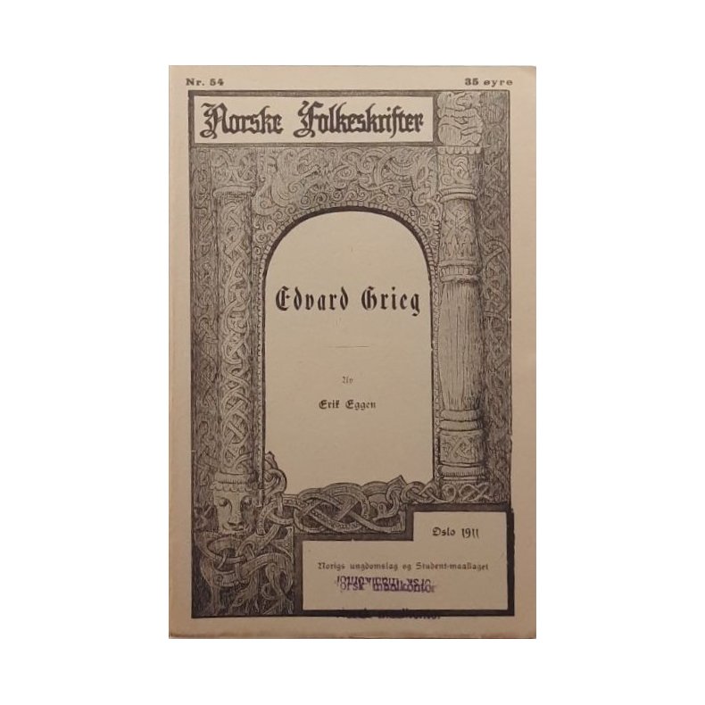 Erik Eggen - Edvard Grieg - Norske Folkeskrifter - (Heftet)