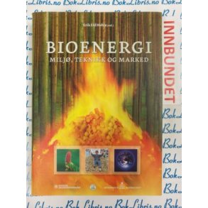 Erik Eid Hohle (Red.) - Bioenergi (I)