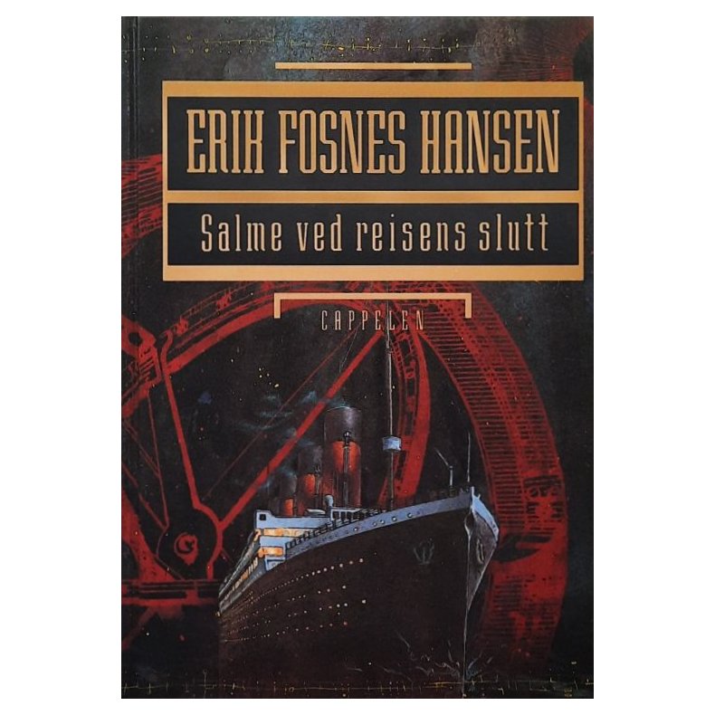 Erik Fosnes Hansen - Salme ved reisens slutt (Innbundet)