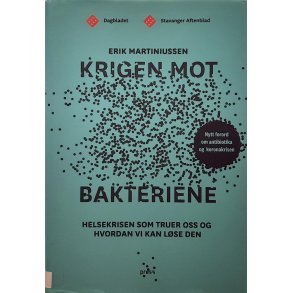 Erik Martiniussen - Krigen mot bakteriene