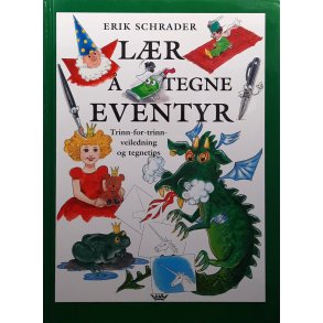 Erik Schrader - L�r � tegne eventyr (Innbundet)