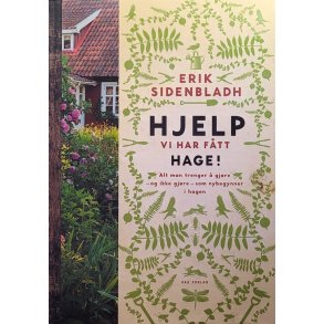 Erik Sidenbladh - Hjelp vi har ftt hage!