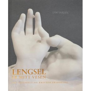 Erik Varden - Lengsel er mitt vesen