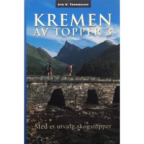 Erik W. Thommessen - Kremen av topper 3 (Innbundet)