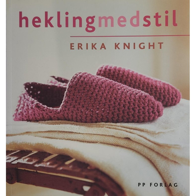 Erika Knight - Hekling med stil (Heftet)