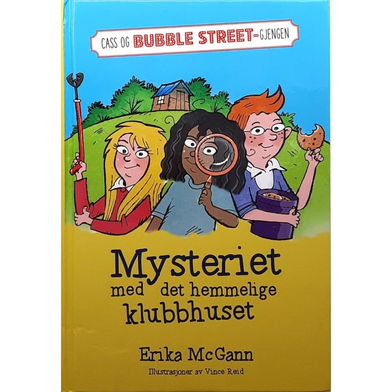 Erika McGann - Mysteriet med det hemmelige klubbhuset