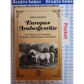 Erika Schiele - Europas Arabergestte