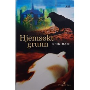 Erin Hart - Hjems�kt grunn - Innbundet
