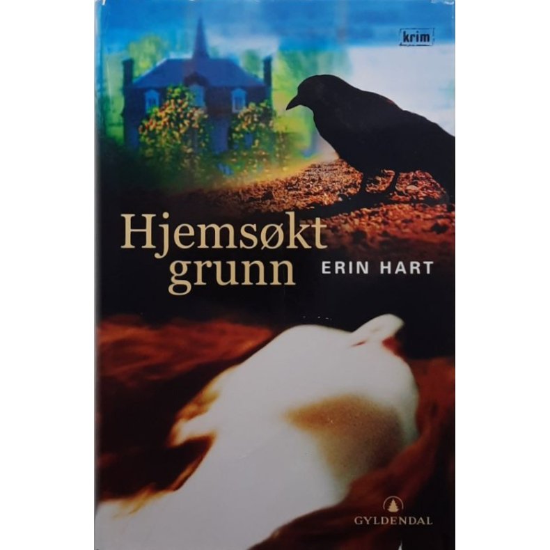 Erin Hart - Hjems�kt grunn - Innbundet