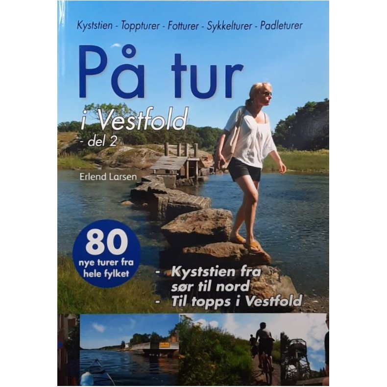 Erlend Larsen - P� tur i Vestfold - del 2 (Innbundet)