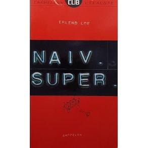 Erlend Loe - Naiv super - Heftet
