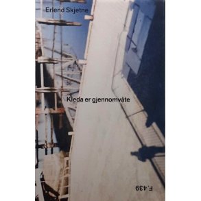 Erlend Skjetne - Kleda er gjennomvte