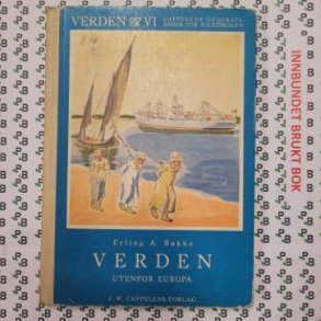 Erling A. Bakke - Verden utenfor Europa