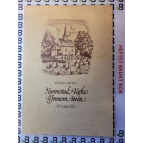 Erling Dhlie - Nannestad kirke gjennom 800 r