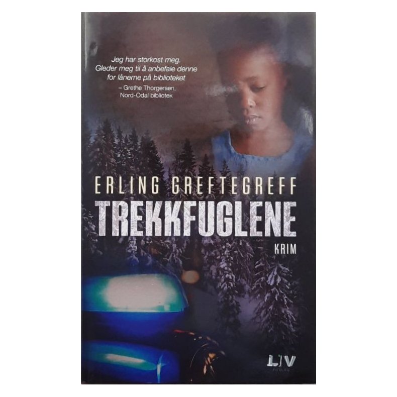 Erling Greftegreff - Trekkfuglene (Innbundet)
