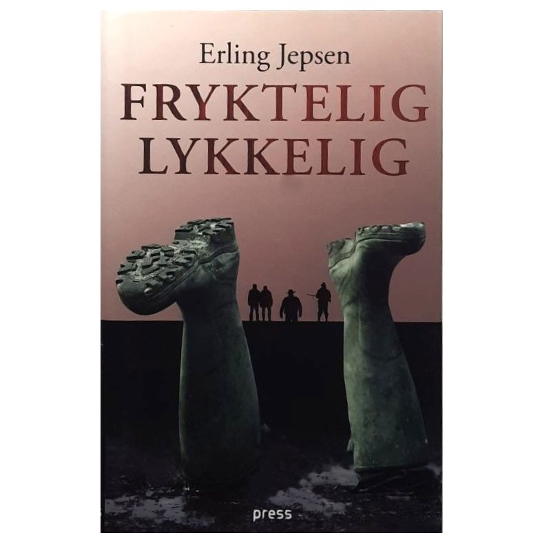 Erling Jepsen - Fryktelig lykkelig - Innbundet