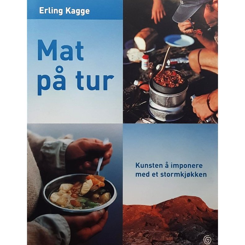 Erling Kagge - Mat p tur - Kunsten  imponere med et stormkjkken