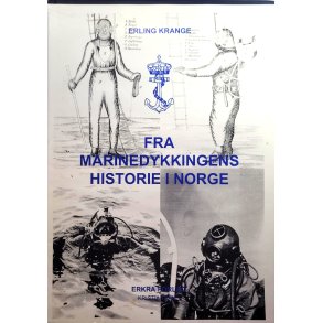 Erling Krange - Fra Marinedykkingens historie i Norge