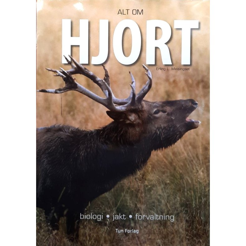 Erling L. Meisingset - Alt om Hjort (I)