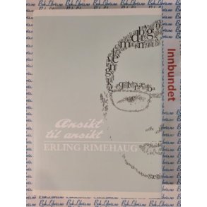 Erling Rimehaug - Ansikt til ansikt