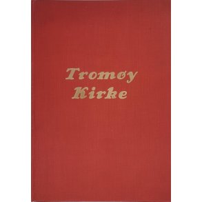 Erling Ruud - Tromy kirke fra omkring 1100 til 1951