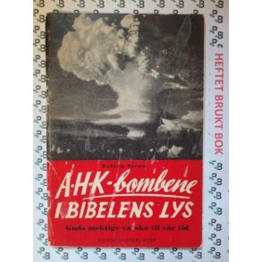 Erling Strm - A. H. K. -bombene i Bibelens lys