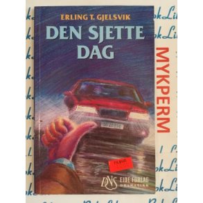 Erling T. Gjelsvik - Den sjette dag