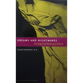 Ernest Hartmann - Dreams and Nightmares (Heftet)