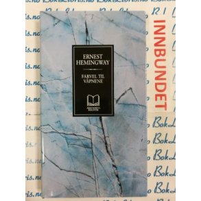 Ernest Hemingway - Farvel til vpnene (Inn)