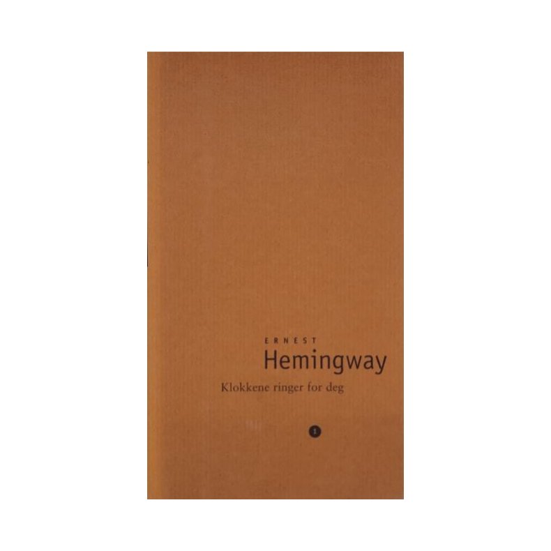 Ernest Hemingway - Klokkene ringer for deg Bind 1