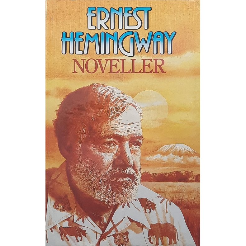 Ernest Hemingway - Noveller - innbundet