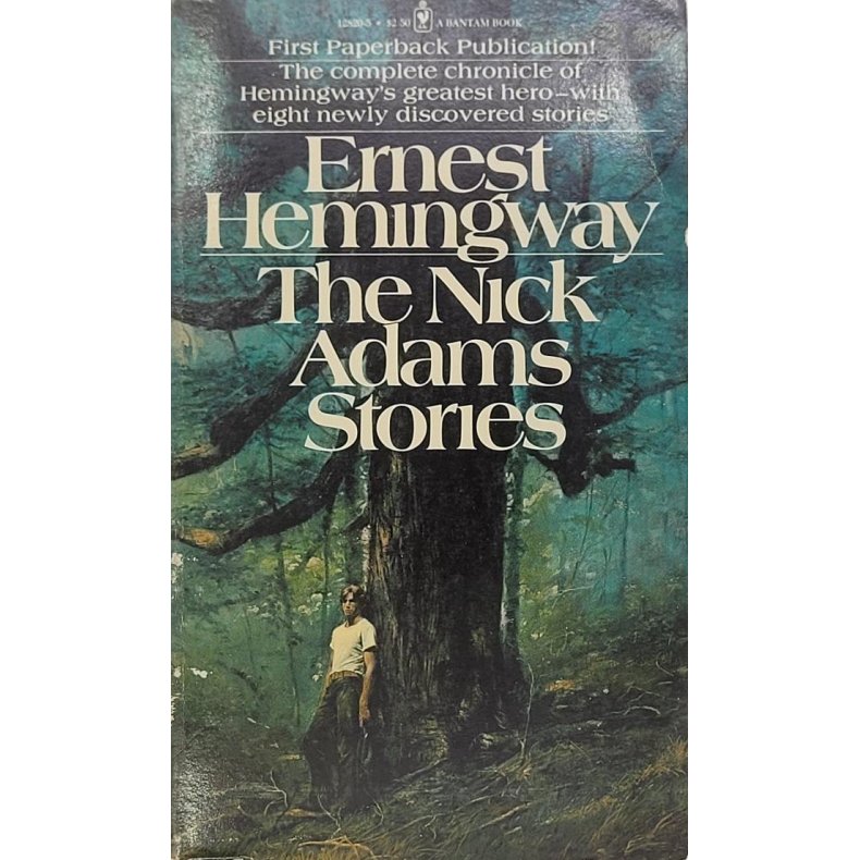 Ernest Hemingway - The Nick Adams Stories