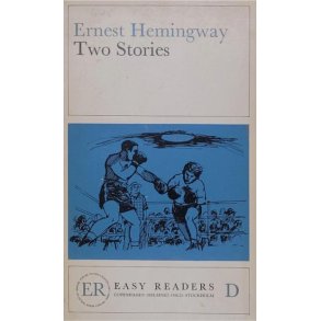 Ernest Hemingway - Two Stories