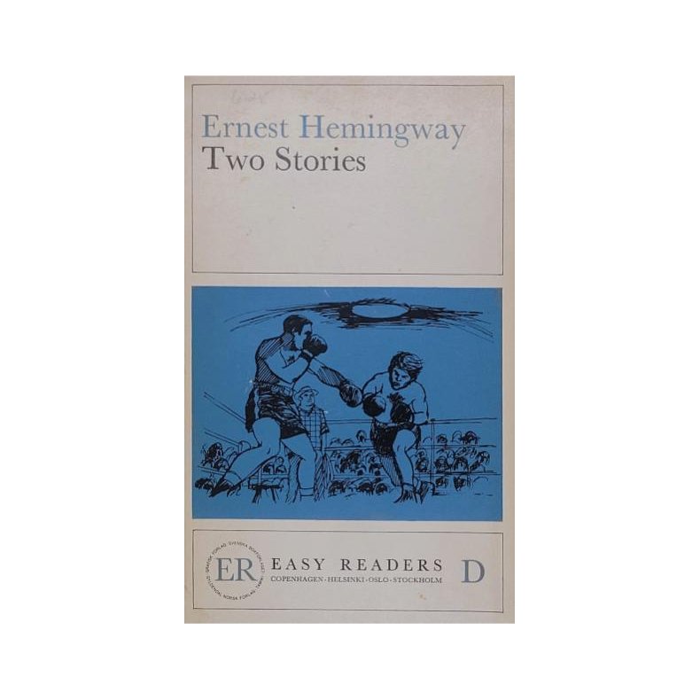 Ernest Hemingway - Two Stories