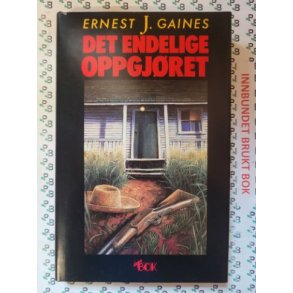 Ernest J. Gaines - Det endelige oppgjret