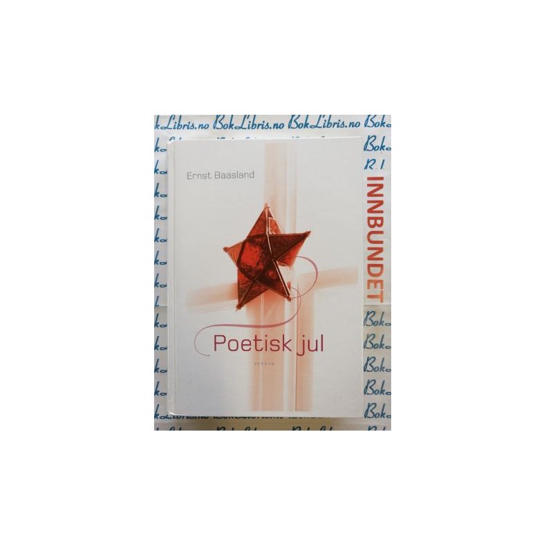 Poetisk jul - Ernst Baasland - Bruktbok - Innbundet