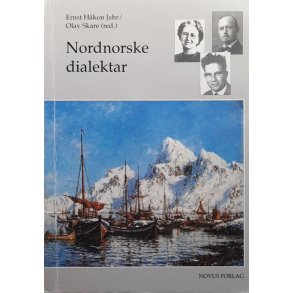Ernst H�kon Jahr og Olav Skare - Nordnorske dialektar - Heftet