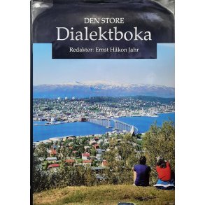 Ernst H�kon Jahr (red.) - Den store dialektboka (Innbundet)