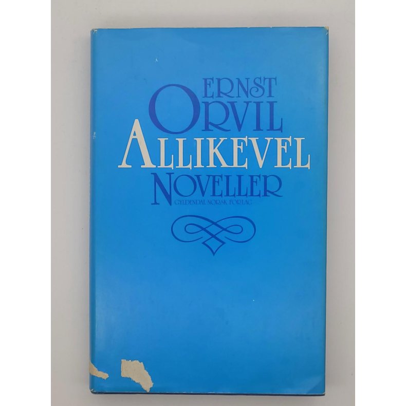 Ernst Orvil - Allikevel - Noveller (Innb.)