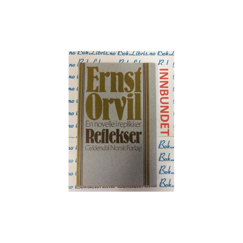 Ernst Orvil - Reflekser (I)