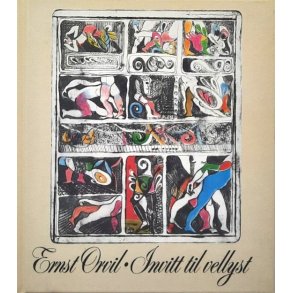 Ernst Orvill - Invitt til vellyst (Innbundet)