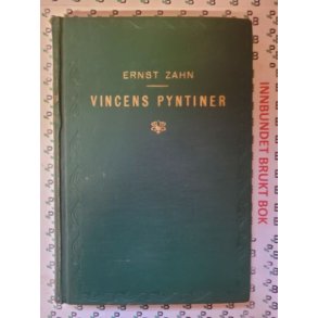 Ernst Zahn - Vincens pyntiner