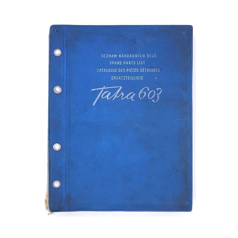 Ersatzteilkatalog / Spare Parts / Catalogue des pices dtaches Tatra 603 1960