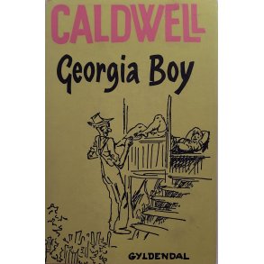Erskine Caldwell - Georgia Boy