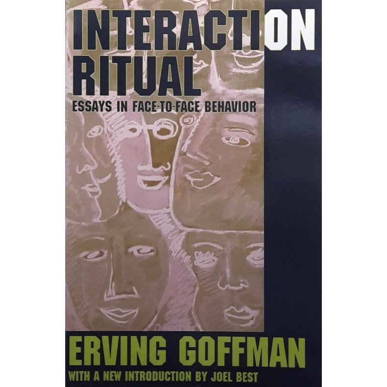 Erving Goffman - Interaction Ritual (Heftet)