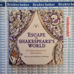 Escape to Shakespeare's world - A colouring-book Adventure
