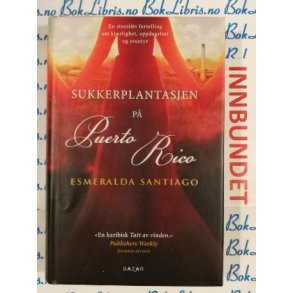 Esmeralda Santiago - Sukkerplantasjen p Puerto Rico (I)