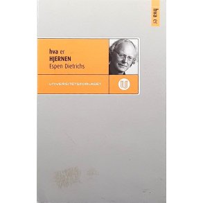 Espen Dietrichs - Hva er hjernen - Heftet